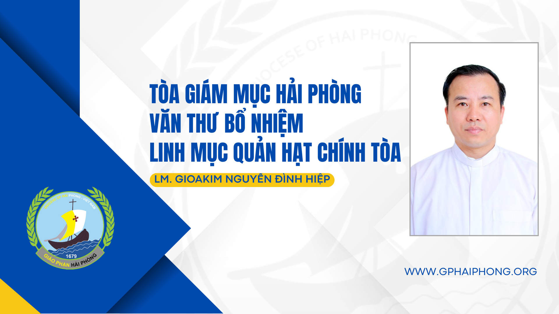 Tòa Giám mục Hải Phòng: Văn thư Bổ nhiệm Linh mục Quản hạt Chính Tòa